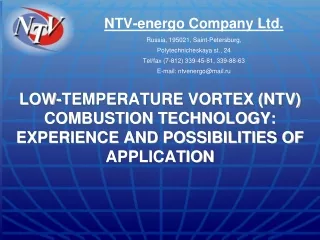 LOW-TEMPERATURE VORTEX (NTV) COMBUSTION TECHNOLOGY: EXPERIENCE AND POSSIBILITIES OF APPLICATION