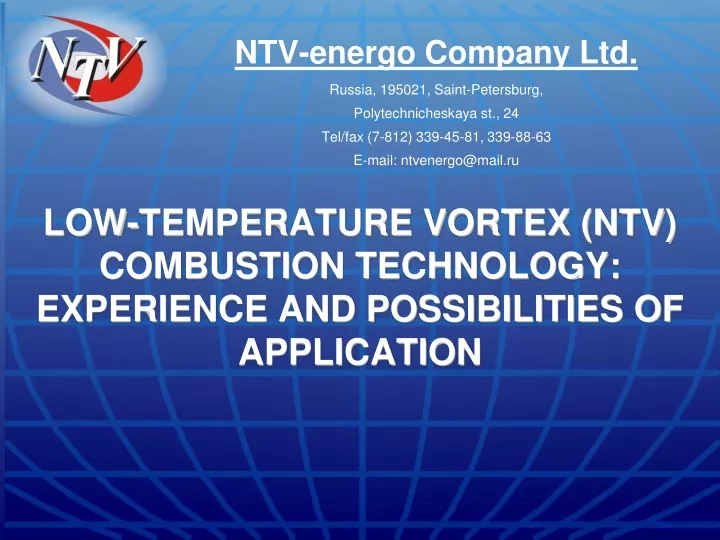 low temperature vortex ntv combustion technology experience and possibilities of application