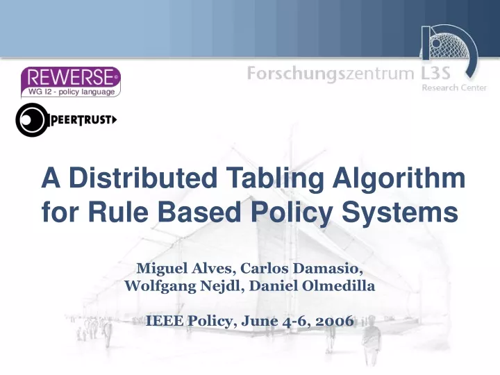 a distributed tabling algorithm for rule based policy systems