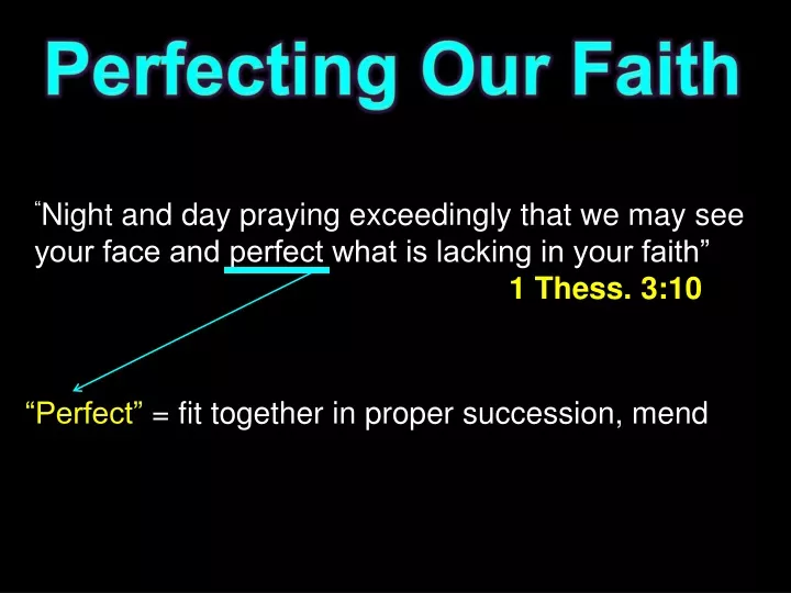 perfecting our faith