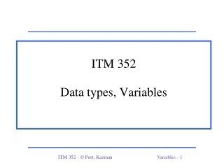 ITM 352 Data types, Variables