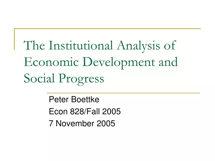 the institutional analysis of economic development and social progress