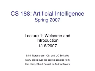 CS 188: Artificial Intelligence Spring 2007