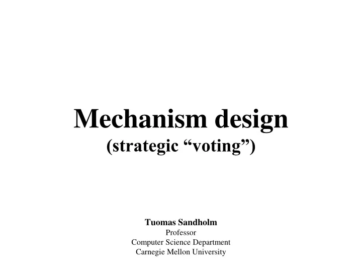 mechanism design strategic voting