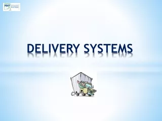 DELIVERY SYSTEMS