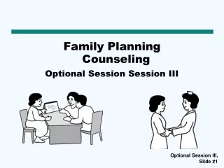 Family Planning  Counseling Optional Session Session III