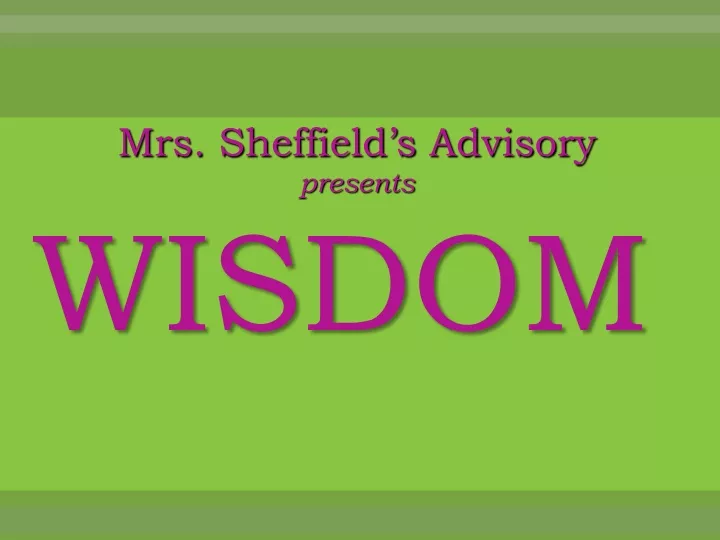 mrs sheffield s advisory presents