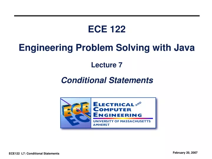 ece 122 engineering problem solving with java lecture 7 conditional statements