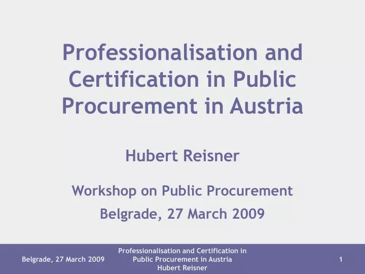 professionalisation and certification in public procurement in austria hubert reisner