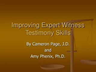 Improving Expert Witness Testimony Skills