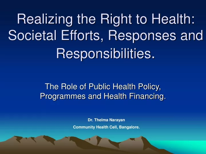 realizing the right to health societal efforts responses and responsibilities