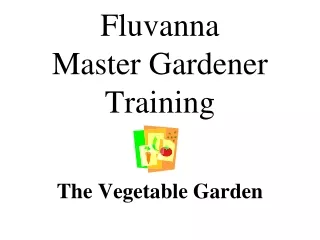 Fluvanna  Master Gardener Training
