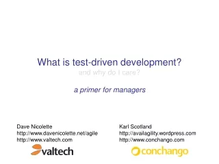What is test-driven development? and why do I care? a primer for managers