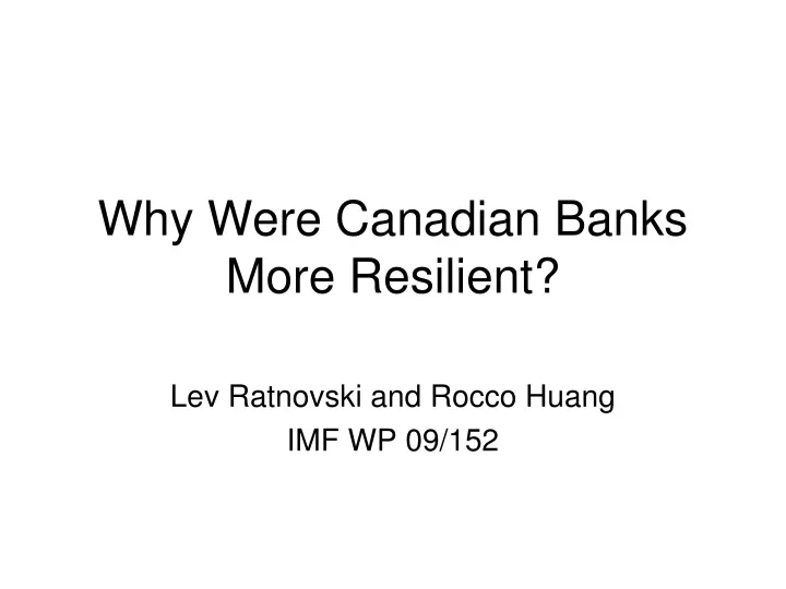 why were canadian banks more resilient