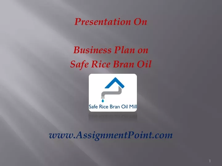 presentation on business plan on safe rice bran