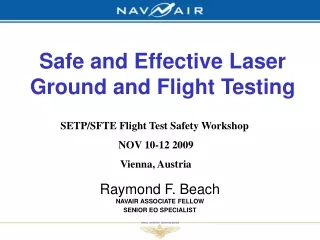 Safe and Effective Laser Ground and Flight Testing