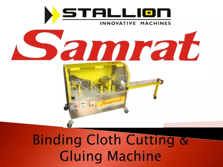 binding cloth cutting gluing machine