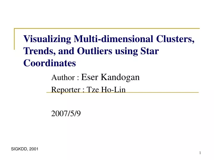 visualizing multi dimensional clusters trends and outliers using star coordinates