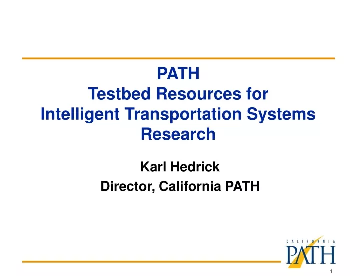 path testbed resources for intelligent transportation systems research