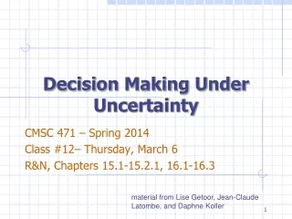 Decision Making Under Uncertainty