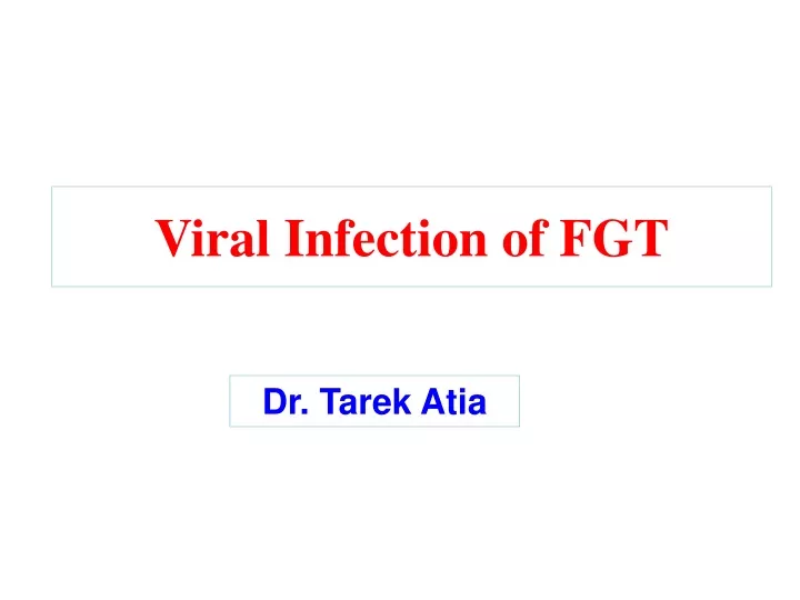 viral infection of fgt