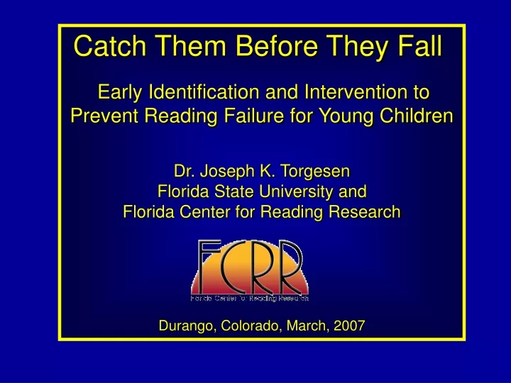 catch them before they fall early identification