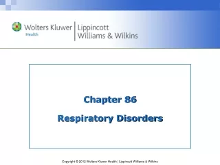 Chapter 86 Respiratory Disorders