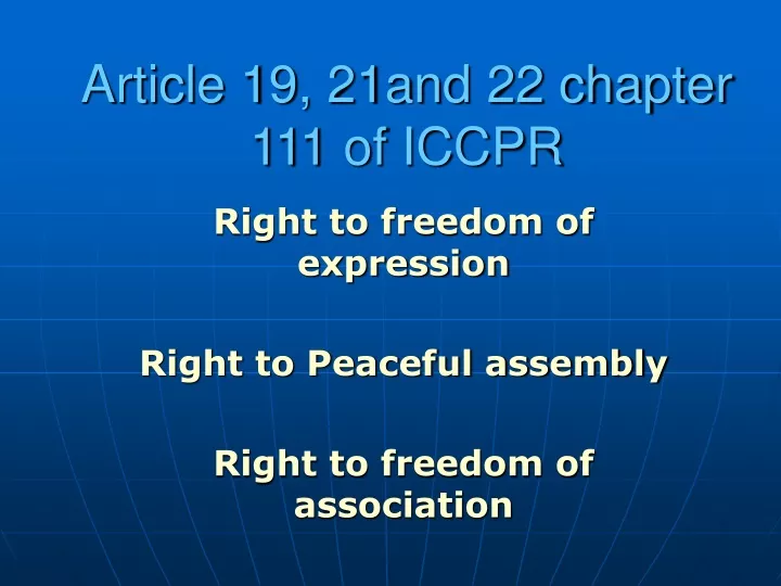 article 19 21and 22 chapter 111 of iccpr