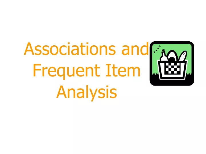 associations and frequent item analysis