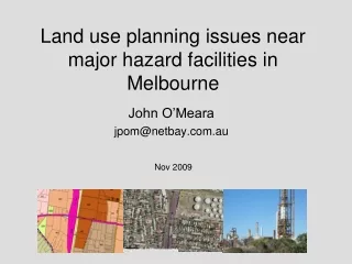 Land use planning issues near major hazard facilities in Melbourne