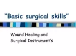 PPT - Basic Surgical Skills PowerPoint Presentation, Free Download - ID ...