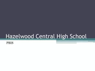 Hazelwood Central High School