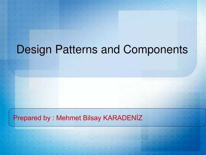 design patterns and components