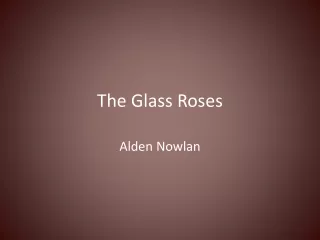 The Glass Roses