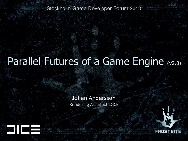 parallel futures of a game engine v2 0