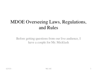 MDOE Overseeing Laws, Regulations, and Rules