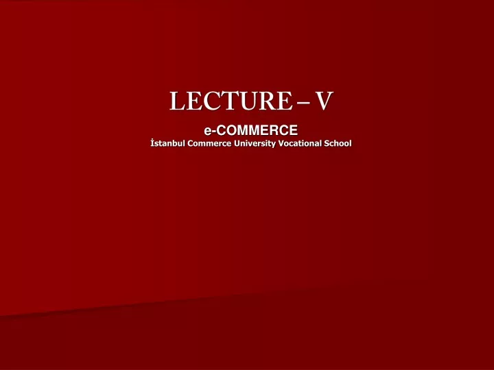 lecture v e commerce stanbul commerce university vocational school