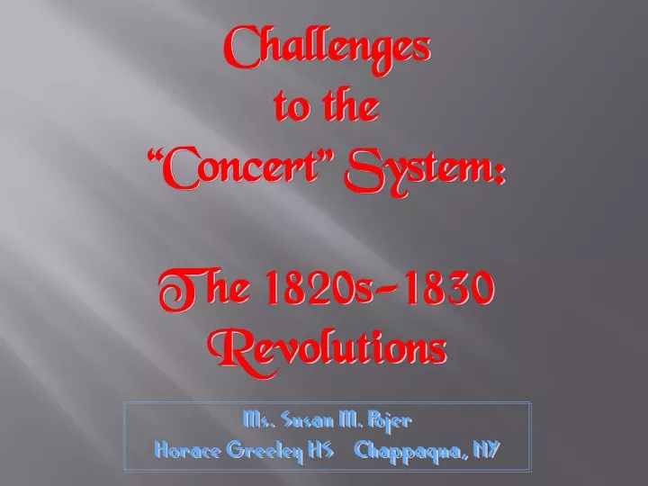 challenges to the concert system the 1820s 1830