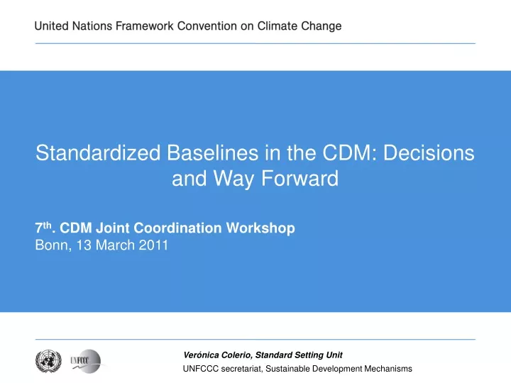standardized baselines in the cdm decisions and way forward