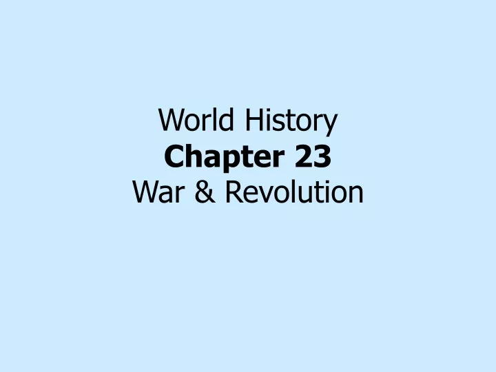 world history chapter 23 war revolution