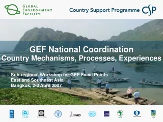 GEF National Coordination Country Mechanisms, Processes, Experiences