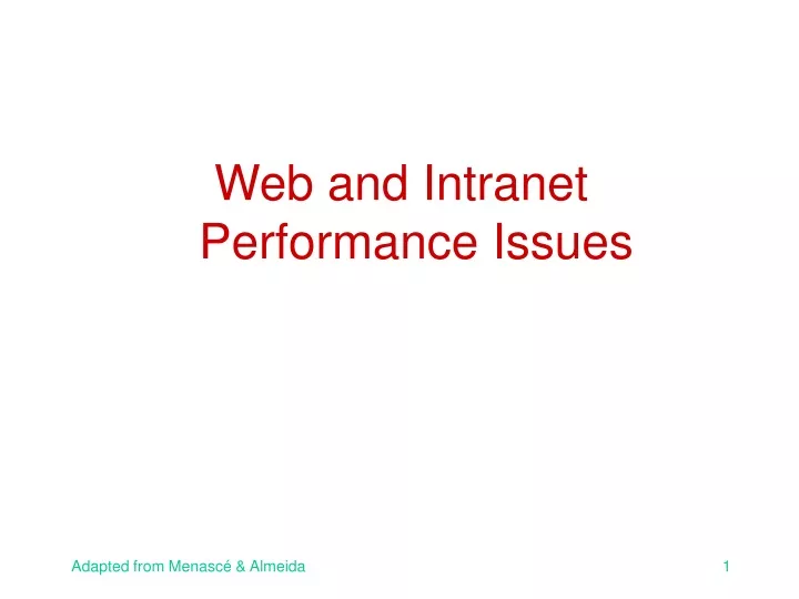 web and intranet performance issues