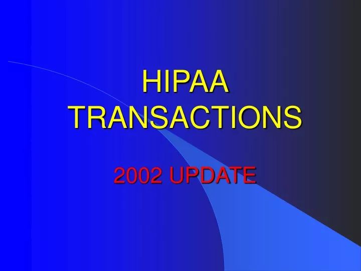 hipaa transactions 2002 update