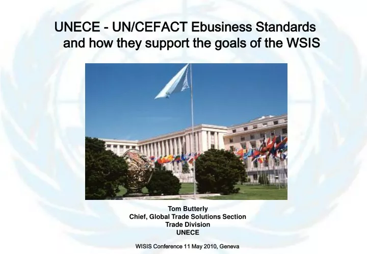 tom butterly chief global trade solutions section trade division unece