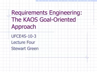Requirements Engineering: The KAOS Goal-Oriented Approach