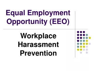 Equal Employment  Opportunity (EEO)