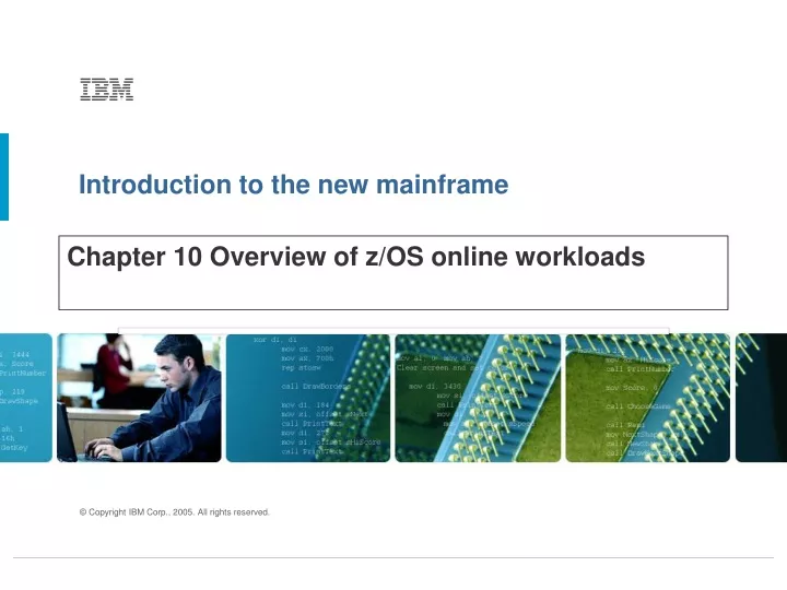 chapter 10 overview of z os online workloads