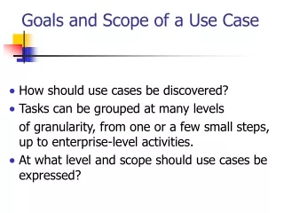 Goals and Scope of a Use Case