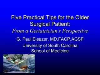 Five Practical Tips for the Older Surgical Patient: From a Geriatrician’s Perspective