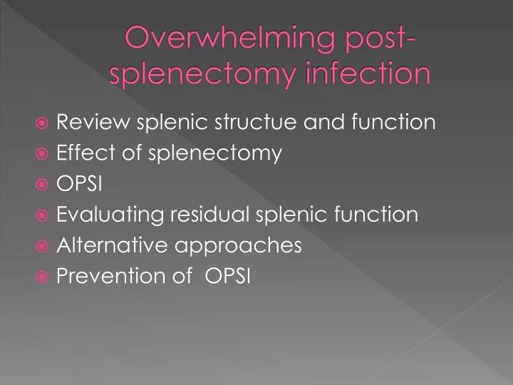 overwhelming post splenectomy infection